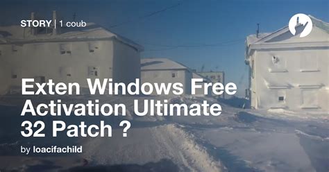 Exten Windows Free Activation Ultimate 32 Patch 📛 Coub
