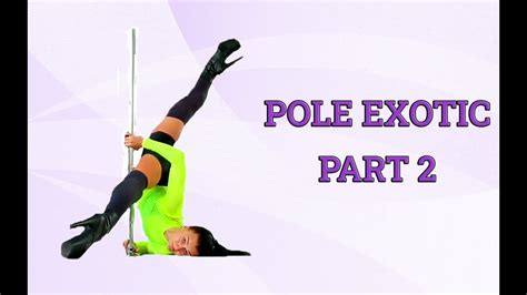 Pole Exotic Dance Part 2 Youtube