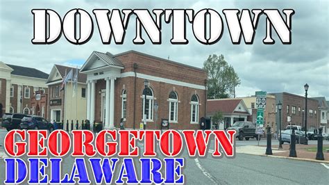 Georgetown Delaware 4k Downtown Drive Youtube
