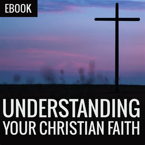 Understanding Your Christian Faith Ebook Books