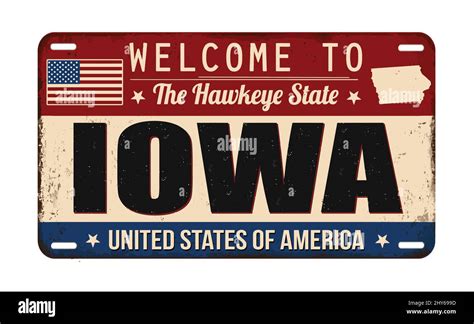 Welcome To Iowa Vintage Rusty License Plate On A White Background