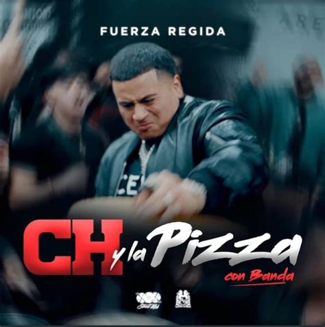 Fuerza Regida And Banda Otro Pedo Ch Y La Pizza Con Banda Lyrics