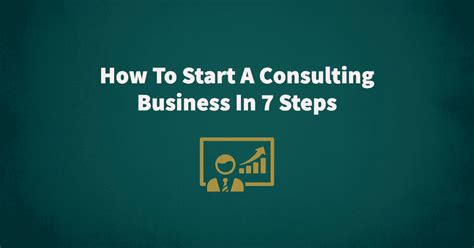 How To Start A Consulting Business In 7 Steps