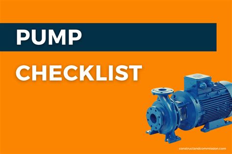 Centrifugal Pump Pre Commissioning Checklist