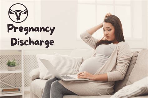 Vaginal Discharge During Pregnancy Veira Life