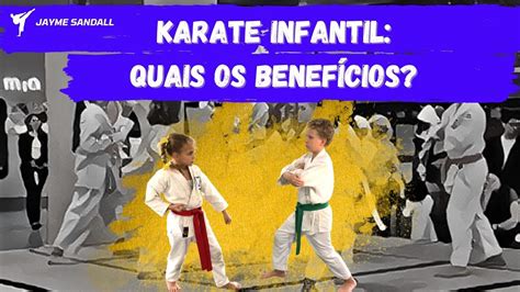 Karate Infantil Quais Os Benef Cios Youtube