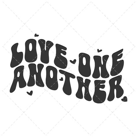 Love One Another Valentines Day Svg File The Girl Creative