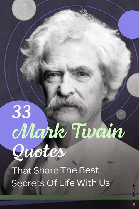 33 Mark Twain Quotes That Share The Best Secrets Of Life With Us Mark