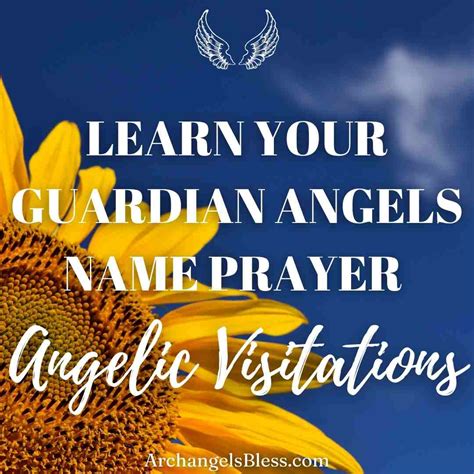 Learn Your Guardian Angels Name Prayer Angelic Visitation Prayer