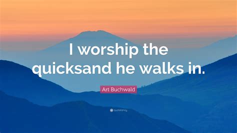 Art Buchwald Quotes 48 Wallpapers Quotefancy