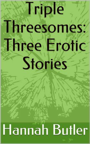 Triple Threesomes Three Erotic Stories English Edition Ebook