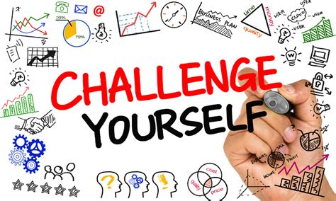 15 Powerful Ways To Challenge Yourself Now