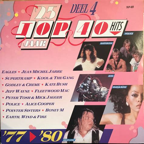 25 Jaar Top 40 Hits Deel 4 1977 1980 1989 Vinyl Discogs