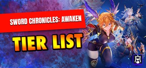 Sword Chronicles Awaken Tier List Best Characters Ranked