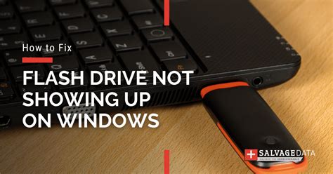 How To Fix USB Drive Not Showing Up On Windows SalvageData