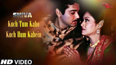 New Romantic Hindi Song Kuch Tum Kaho Kuch Hum Kahein Shiva