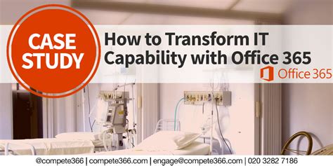 How To Transform It Capability With Office 365 Compete366