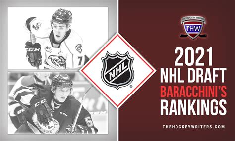 Let's review the top prospects who've yet to hit the bigs. 2021 NHL Draft Rankings: Baracchini's Top 100 Rankings for ...