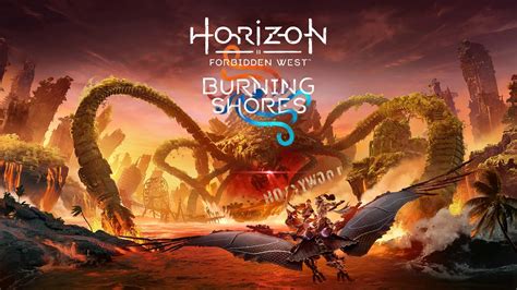 Horizon Forbidden West Burning Shores Download Size Revealed Gameranx