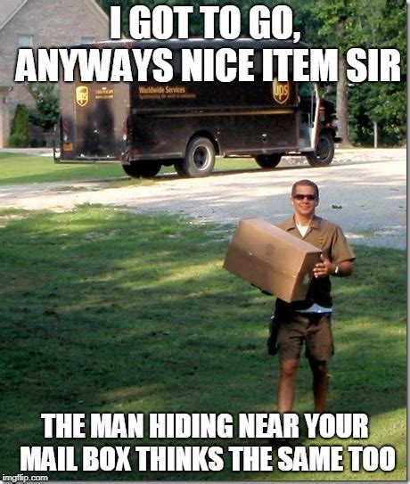 Ups Delivery Guy Imgflip