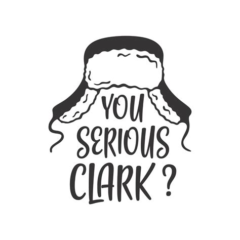 You Serious Clark Svg Digital Download Christmas Svg Silhouette Svg