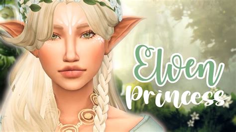 Elf Princess 🧝‍♀️💫 Sims 4 Create A Sim Cc List Youtube