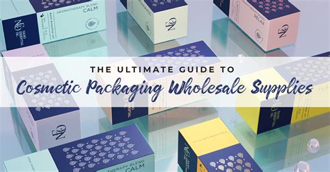 The Ultimate Guide To Cosmetic Packaging Wholesale Supplies Creative