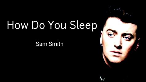 How Do You Sleep Lyric Sam Smith Youtube