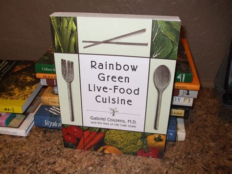 Rainbow Green Live Food Cuisine Gabriel Cousens Md Tree Of Life