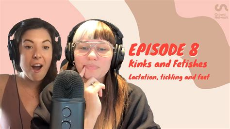 spilling all on our kinks and fetishes f ks given podcast come curious youtube