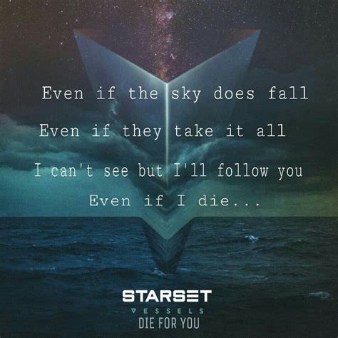 Starset Die For You Singing Quotes Rock Music Quotes Music Quotes