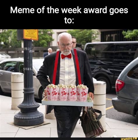 Meme Of The Week Award Goes To Ifunny