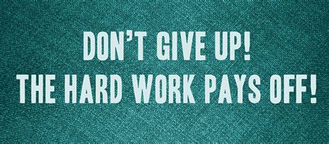 'hard work increases the prob. 62 Beautiful Quotes About Hard Working