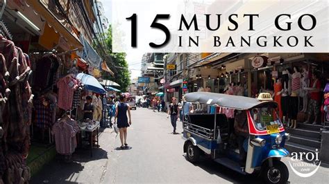 15 must go and do in bangkok aroimakmak one stop guide about bangkok bangkok travel bangkok