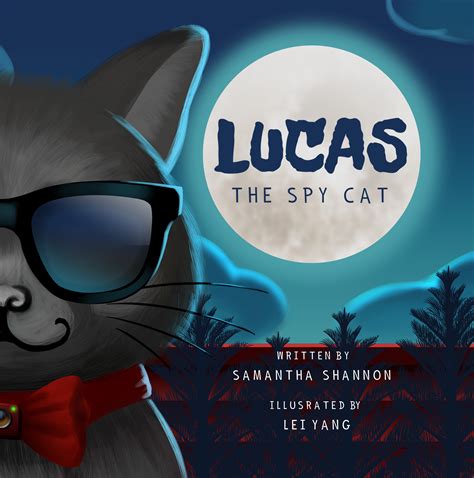 Lucas The Spy Cat By Samantha Shannon Goodreads