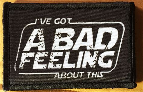 Star Wars I Have A Bad Feeling About This Morale Patch Han Solo