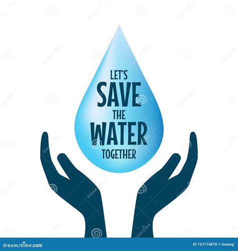 Save The Water Hands Holding Drop Save Water Concept Of Eco And World