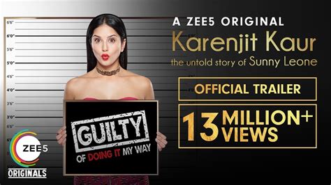 Karenjit Kaur The Untold Story Of Sunny Leone Official Trailer Now Streaming On Zee5 Youtube