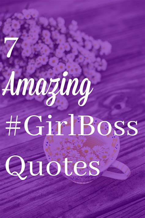7 Amazing #GirlBoss Quotes - Why Girls Are Weird