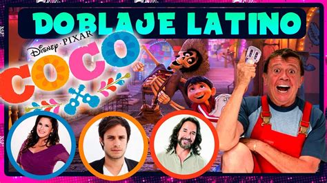 Coco De Pixar Conoce A Los Actores De Su Doblaje Youtube