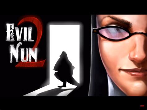 Evil Nun 2 Stealth Scary Escape Game Adventure