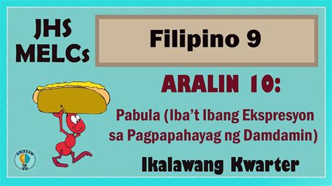 Filipino 9 Aralin 10 Pabula Ibat Ibang Ekspresyon Sa Pagpapahayag Ng