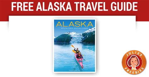 Free Alaska State Travel Guide Julies Freebies