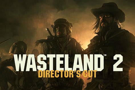 Wasteland 2 Directors Cut Recensione Gamescore