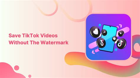How To Save Tiktok Videos Without The Watermark