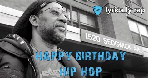 Happy Birthday Hip Hop Thank You Dj Kool Herc Lyrically Rap