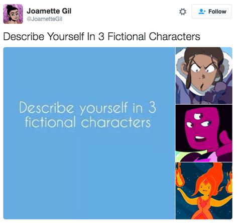 Describe Yourself In 3 Fictional Characters Who Would You