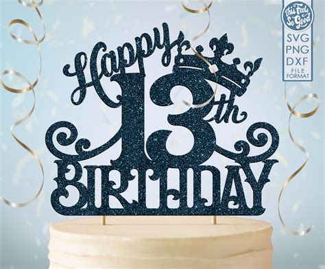 13 13th Birthday Cake Topper Svg 13 13th Happy Birthday Cake Etsy