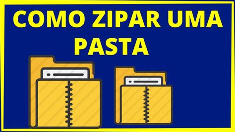 Como Zipar Uma Pasta Para Enviar Por E Mail Youtube