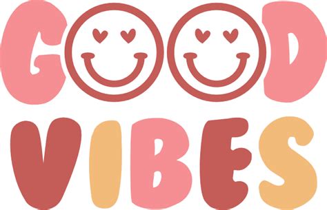 Good Vibes Positive Quotes Smiley Emoji Free Svg File Svg Heart